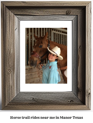 horse trail rides near me in Manor, Texas